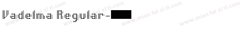 Vadelma Regular字体转换